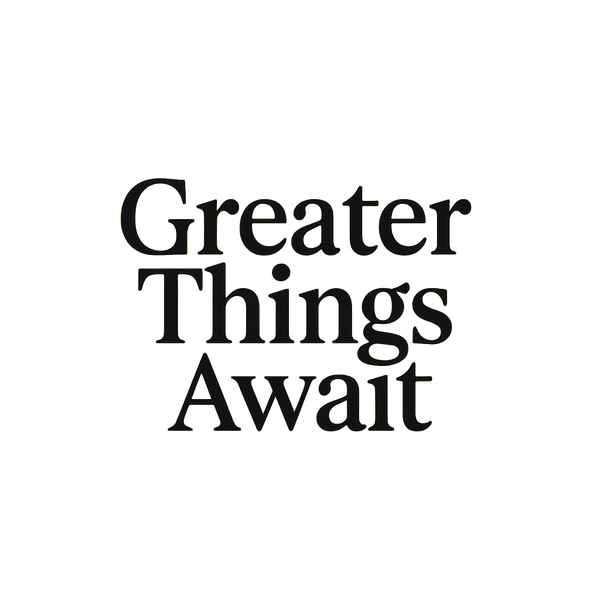 Greaterthingsawait.store